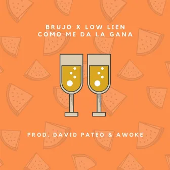 Como Me Da la Gana by Low Lien