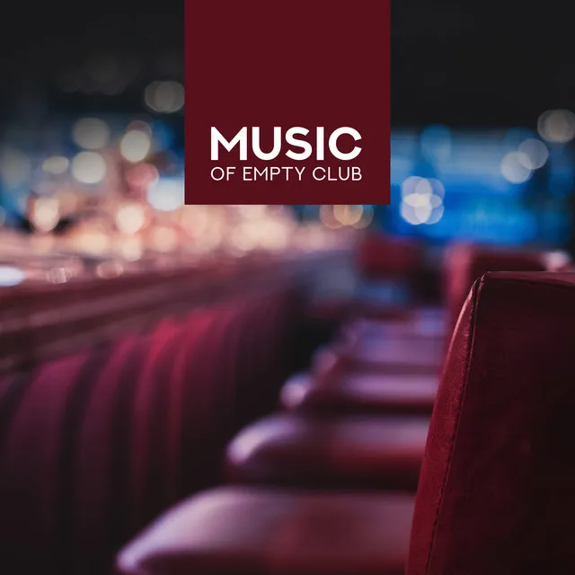 Music of Empty Club