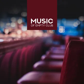 Music of Empty Club by Balearic Beach Music Club