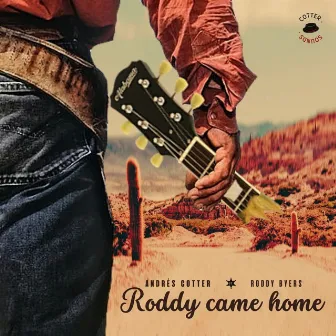 Roddy Came Home by Andrés Cotter