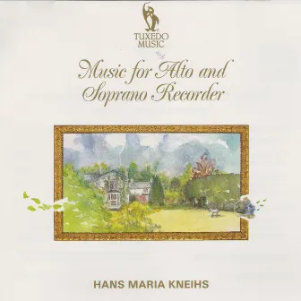 Music for Alto and Soprano Recorder by Hans Maria Kneihs