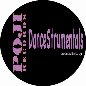 DanceStrumentals LP Vol.1 by DJ Oji aka Original Man