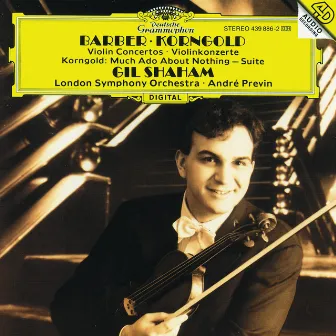 Barber: Violin Concerto / Korngold: Violin Concerto; Much Ado About Nothing by Gil Shaham