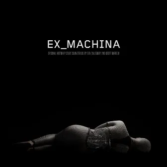 Ex Machina (Original Motion Picture Soundtrack) by Geoff Barrow