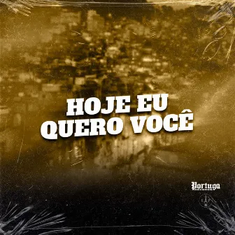 HOJE EU QUERO VOCÊ by MC PEPE