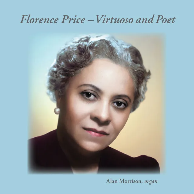 Florence Price – Virtuoso and Poet