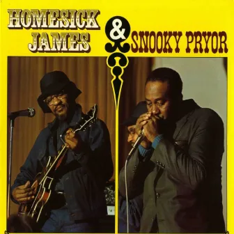 Homesick James & Snooky Pryor by Homesick James