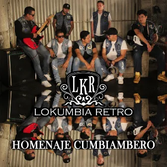 Homenaje Cumbiambero by Lokumbia Retro