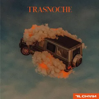 Trasnoche by Lil' Chain