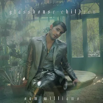 Glasshouse Children by Sam Williams