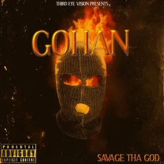 GOHAN by Savage Tha God