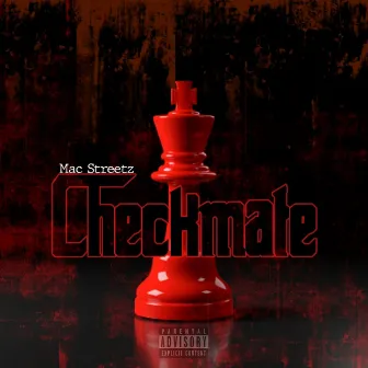 Checkmate by MAC Streetz