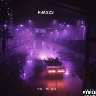 Phases by Flyy The BirD