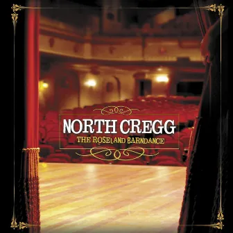 The Roseland Barndance by North Cregg