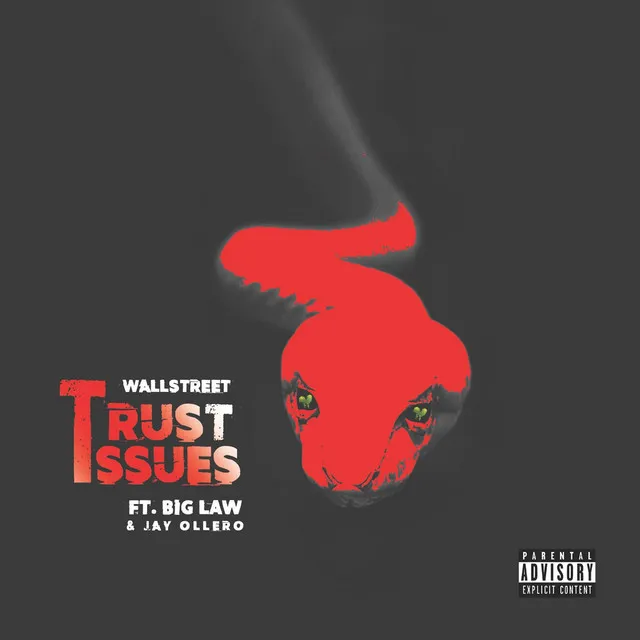 Trust Issues (feat. Big Law & Jay Ollero)