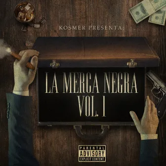 La Merca Negra Vol.1 by Kosmer Azufre Squad