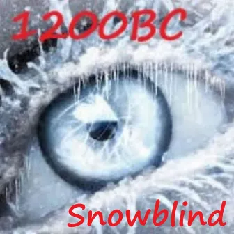 Snowblind by 1200BC