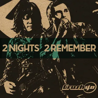 2 Nights 2 Remember by Crush 40