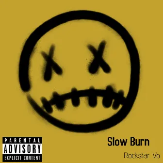 Slow Burn by Rockstar Vo