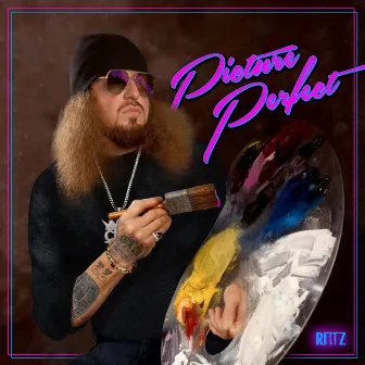 Picture Perfect by Rittz