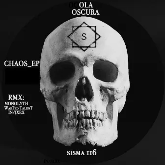 Chaos EP by Ola Oscura