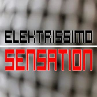 Sensation by Elektrissimo