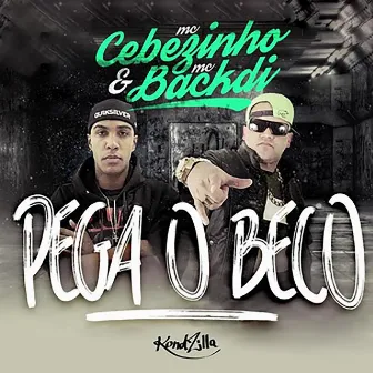 Pega o Beco by Mc Backdi