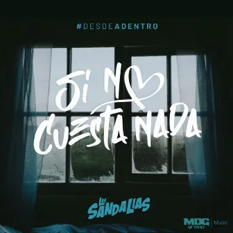 Si No Cuesta Nada by Las Sandalias