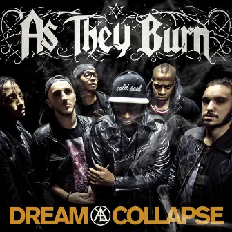 Dream Collapse by As They Burn