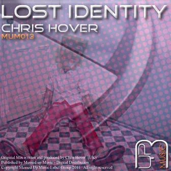 Lost Identity by Chris Hover