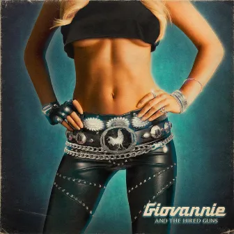 Giovannie and the Hired Guns by Giovannie and the Hired Guns