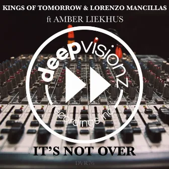 It’s Not Over (feat. Amber Liekhus) by Lorenzo Mancillas