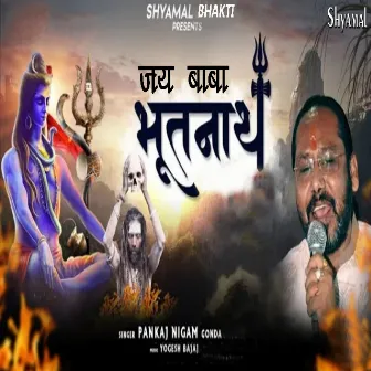 Jai Baba Bhoot Nath by Pankaj Nigam