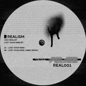 Lost Your Mind EP by Jack Realist