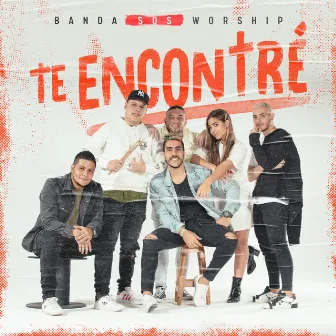 Te Encontré by Banda SOS Worship