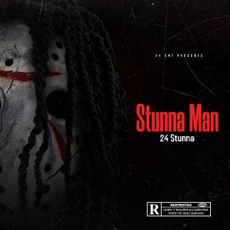 Stunna Man by 24 Stunna