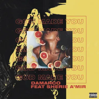 God Made You by DaMarco