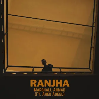 Ranjha by Marshall Ahmad