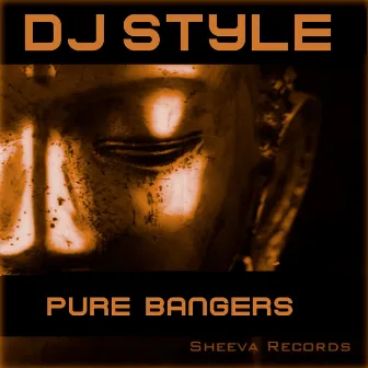 Pure Bangers by DJ Style