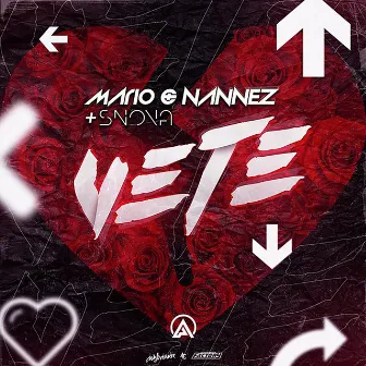 Vete by Mario & Nannez