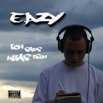 Ich sägs wiäs isch by Eazy