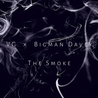 The Smoke by Bigman Davey