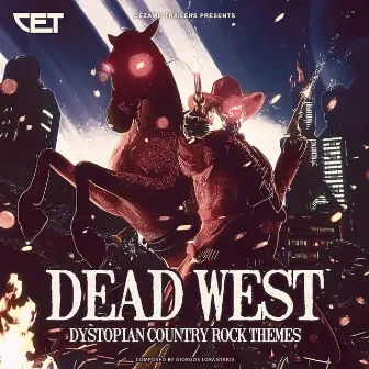 Dead West - Dystopian Country Rock Themes by Giorgos Lorantakis