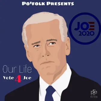 Vote 4 Joe by Po'folk