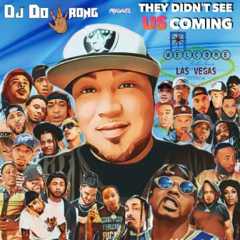 They Didn't See Us Coming (Edited) by DJ DoWrong