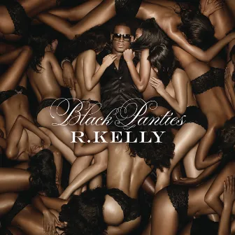 Black Panties (Deluxe Version) by R. Kelly