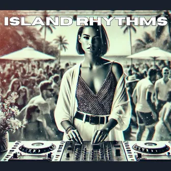 Island Rhythms (Future House Remix) by 