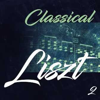 Classical Liszt 2 by Unknown Artist