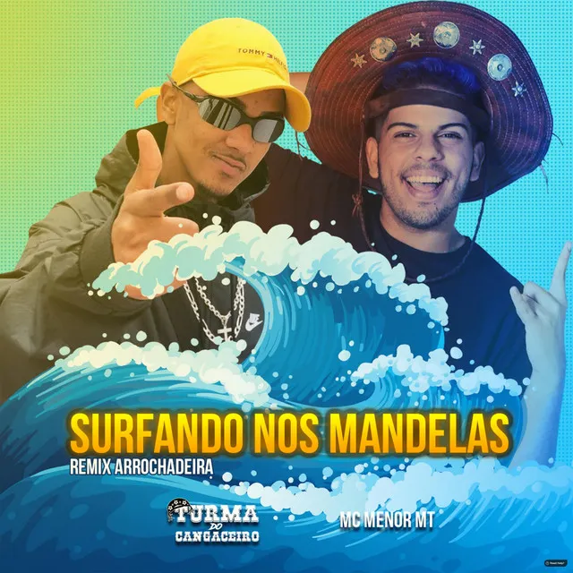 Surfando nos Mandelas (feat. MC Menor MT)