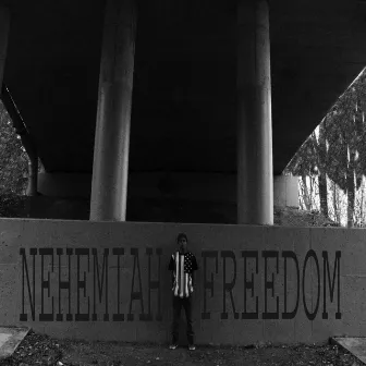 Freedom by Nehemiah